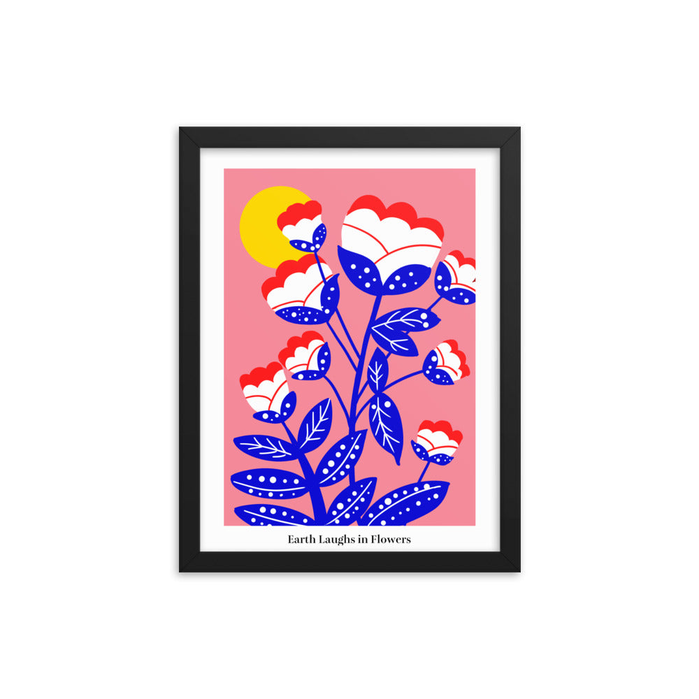 Earth laughs in flowers | 木製框架啞光海報 Framed Matte Poster
