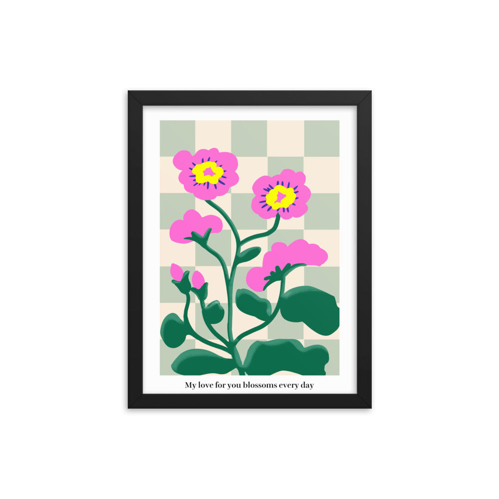 My love for you blossoms every day | 木製框架啞光海報 Framed Matte Poster