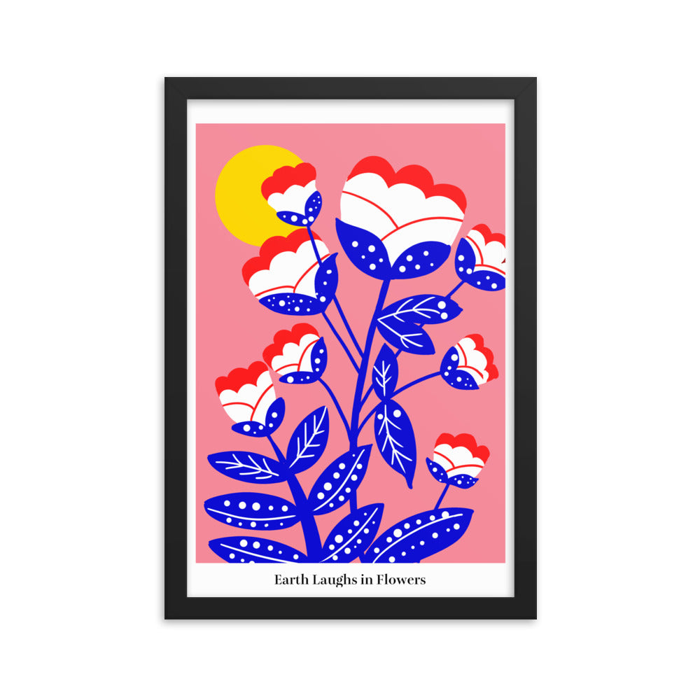 Earth laughs in flowers | 木製框架啞光海報 Framed Matte Poster