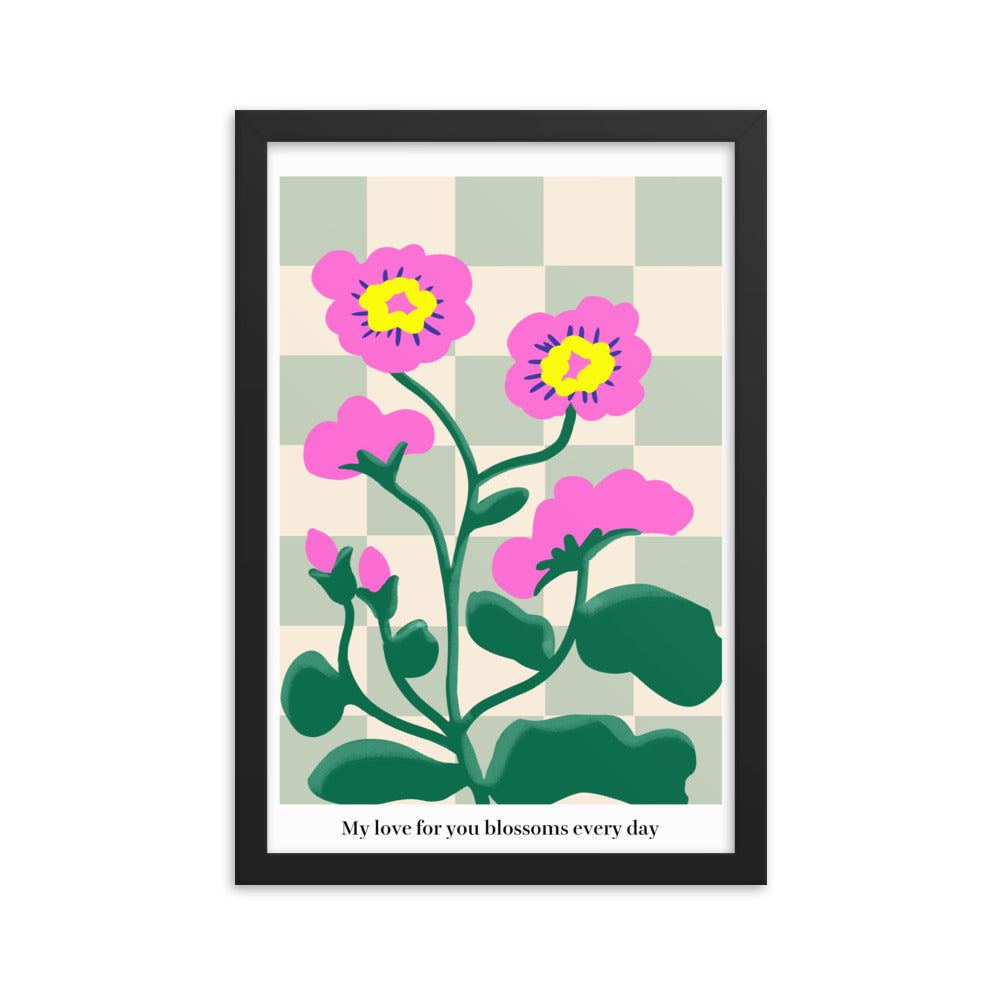 My love for you blossoms every day | 木製框架啞光海報 Framed Matte Poster