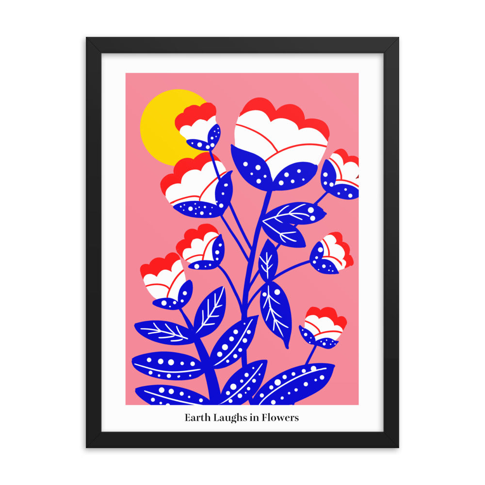 Earth laughs in flowers | 木製框架啞光海報 Framed Matte Poster