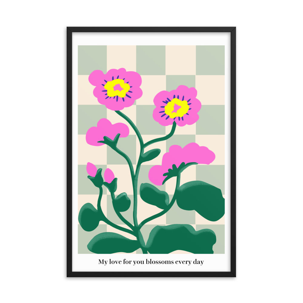 My love for you blossoms every day | 木製框架啞光海報 Framed Matte Poster
