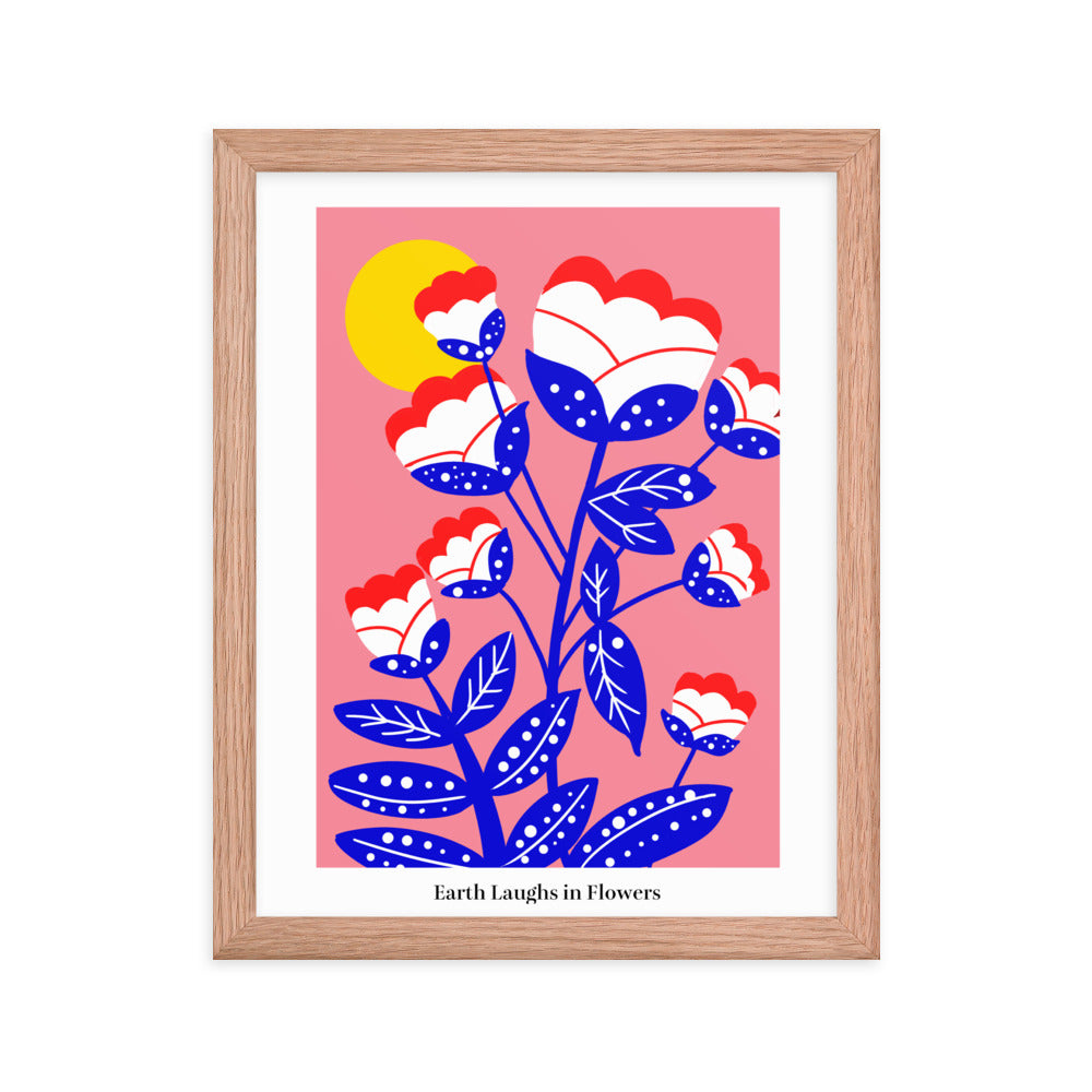 Earth laughs in flowers | 木製框架啞光海報 Framed Matte Poster