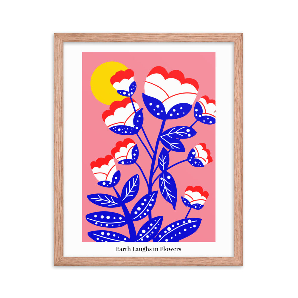 Earth laughs in flowers | 木製框架啞光海報 Framed Matte Poster