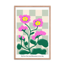 將圖片載入圖庫檢視器 My love for you blossoms every day | 木製框架啞光海報 Framed Matte Poster
