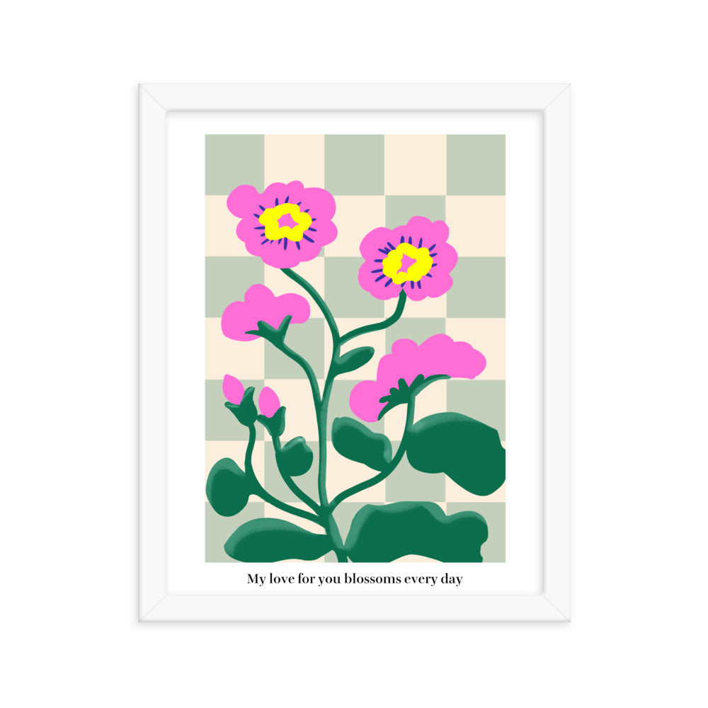 My love for you blossoms every day | 木製框架啞光海報 Framed Matte Poster