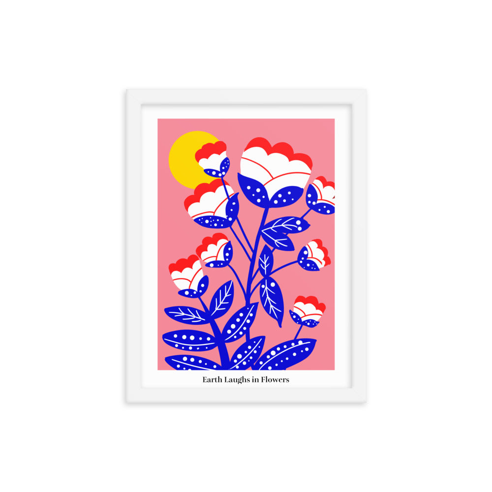 Earth laughs in flowers | 木製框架啞光海報 Framed Matte Poster