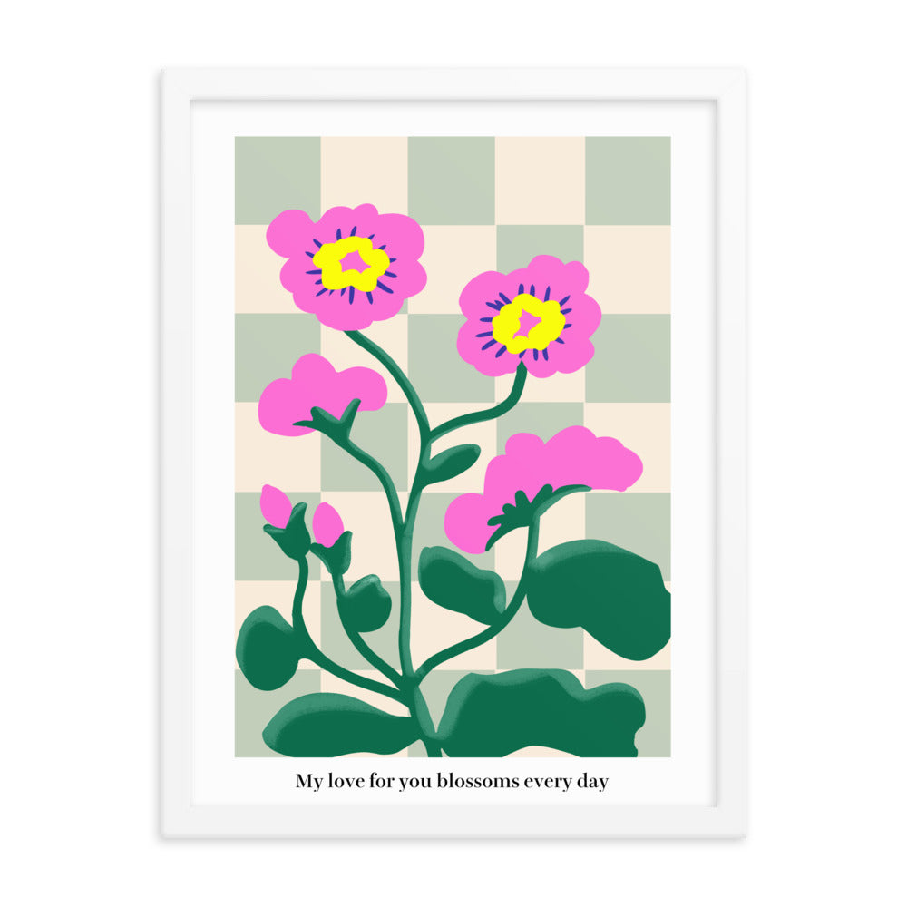 My love for you blossoms every day | 木製框架啞光海報 Framed Matte Poster