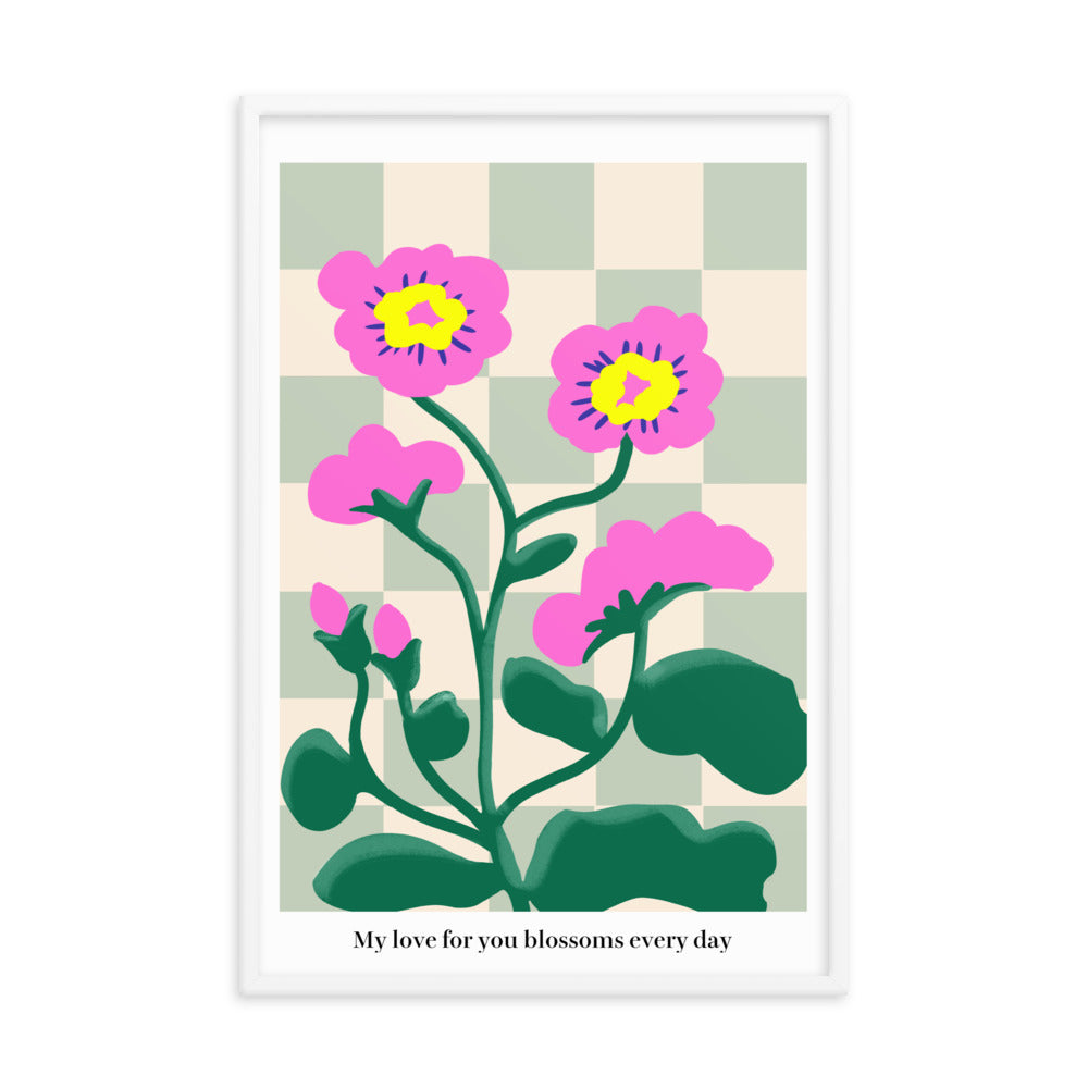 My love for you blossoms every day | 木製框架啞光海報 Framed Matte Poster