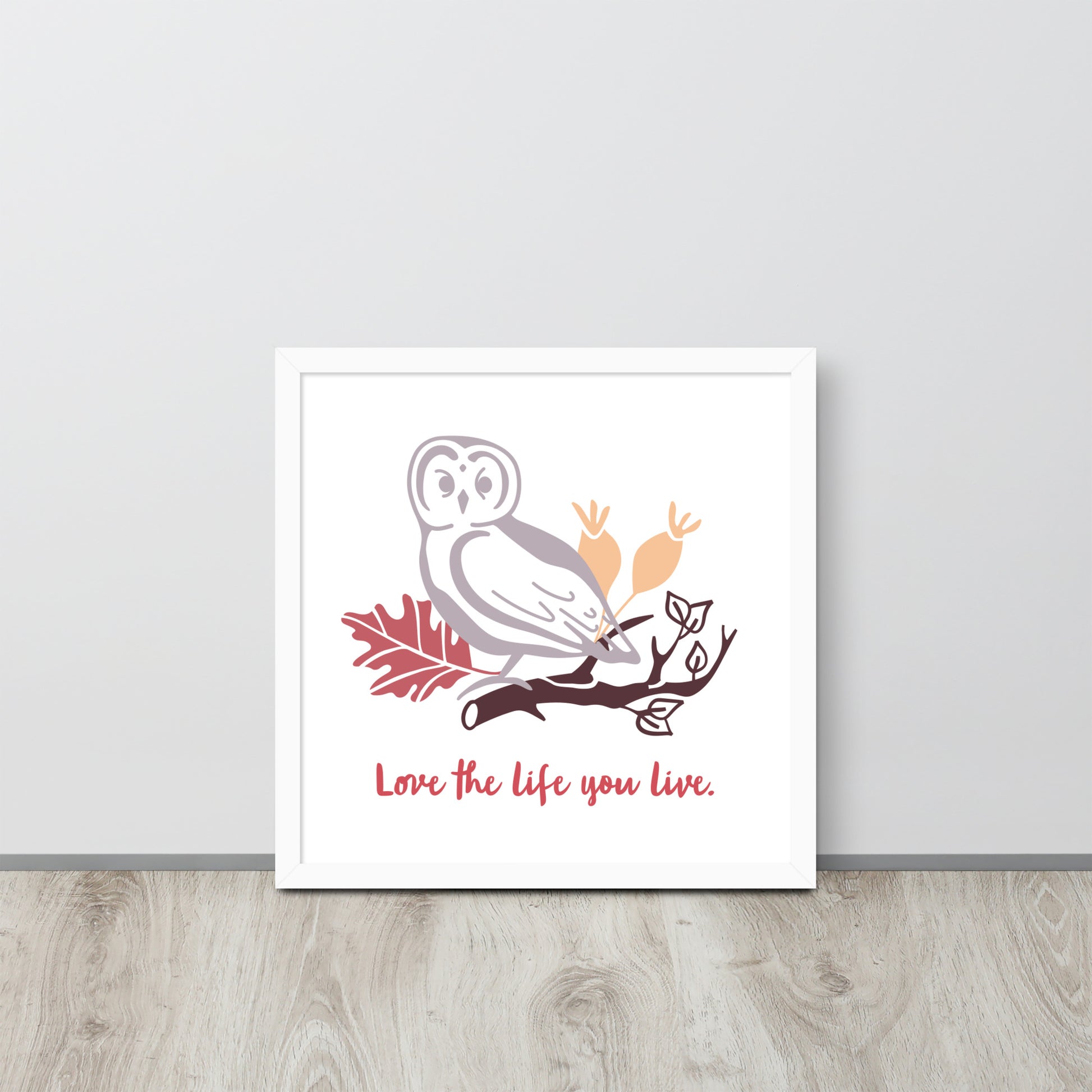 Love The Life You Live | 可再生木製框架啞光海報 Framed Matte Poster