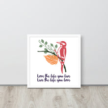 画像をギャラリービューアに読み込む, Love The Life You Love | 可再生木製框架啞光海報 Framed Matte Poster
